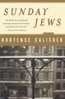 Hortense Calisher - Sunday Jews
