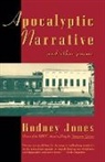 Rodney Jones - Apocalyptic Narrative And Other Poems