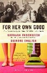 Barbara Ehrenreich, Deirdre English - For Her Own Good