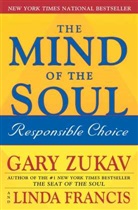 Linda Francis, Gary Zukav, Gary/ Francis Zukav, Zukav Gary - The Mind Of The Soul