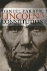 Farber, Daniel A Farber, Daniel A. Farber, FARBER DANIEL A - Lincoln''s Constitution