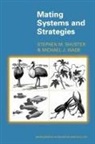Stephen Shuster, Stephen M. Shuster, Shuster Stephen M., Michael Wade, Michael J. Wade, Wade Michael J.... - Mating Systems and Strategies