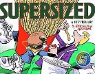 Jim Borgman, Jerry Scott - Zits Supersized