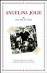 Angelina Jolie - Angelina Jolie's Journals
