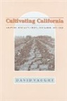 David Vaught, David (Professor Vaught - Cultivating California