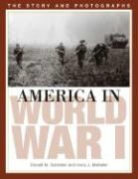 Donald M. Goldstein, Donald M./ Maihafer Goldstein, Harry J. Maihafer - America in World War I