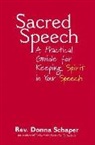 Donna Schaper, Rev. Dr. Donna Schaper - Sacred Speech