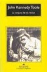 John Kennedy Toole - La Conjura de Los Necios