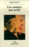 Jaime Bayly - Los amigos que perdí