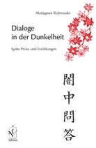 Ryunosuke Akutagawa - Dialoge in der Dunkelheit