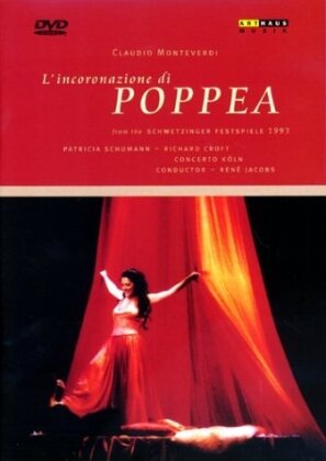Concerto Köln, René Jacobs & Patricia Schuman - Monteverdi - L'incoronazione di Poppea (Arthaus Musik)
