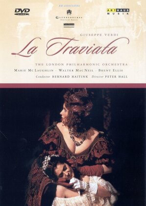 The London Philharmonic Orchestra, Bernard Haitink & Marie McLaughlin - Verdi - La Traviata (Glyndebourne Festival Opera, Arthaus Musik)