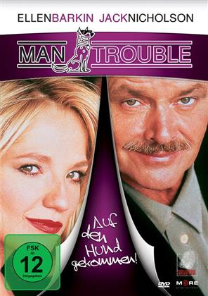Man Trouble - Auf den Hund gekommen! (1992)