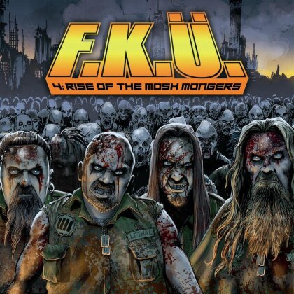 F.K.Ü. - Rise Of The Mosh Mongers - Digipack & 2 Bonustracks