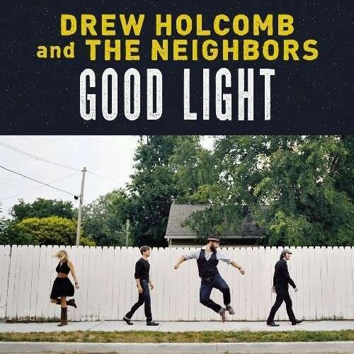 Drew Holcomb - Good Light