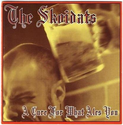 Skoidats - Cure For What Ever Ales You (Deluxe Edition)