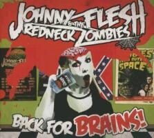 Flesh Johnny & The Rednex - Back For Brains