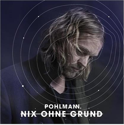 Pohlmann - Nix Ohne Grund