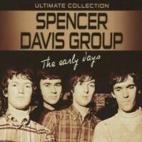 Spencer Davis - Early Days: Ultimate Collection