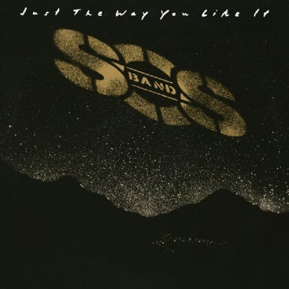 S.O.S. Band - Just The Way You Like It (Expanded Edition)