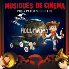 Musiques De Cinema Pour Petite - Musiques De Cinema Pour Petite - Various