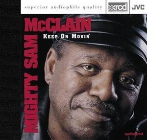 Mighty Sam McClain - Keep On Movin' - Original Recordings