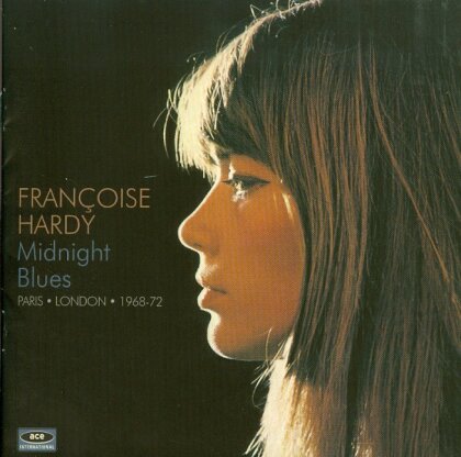Francoise Hardy - Midnight Blues - Paris London 1968-72