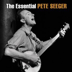 Pete Seeger - Essential Pete