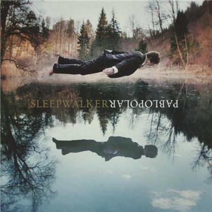Pablopolar - Sleepwalker