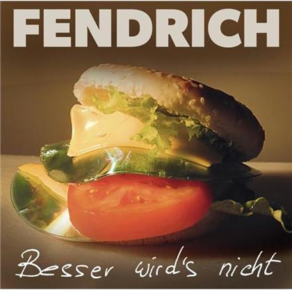 Rainhard Fendrich - Besser Wird's Nicht - Jewelcase