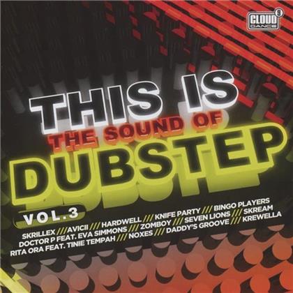 This Is The Sound Of Dubstep - Vol. 3