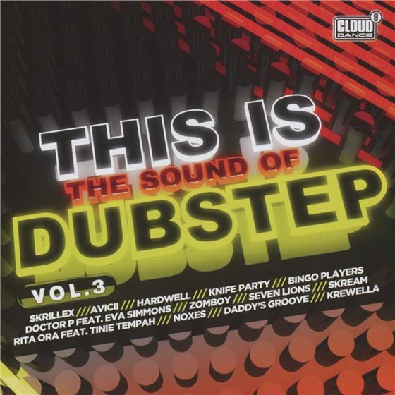 This Is The Sound Of Dubstep - Vol. 3
