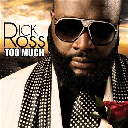 Rick Ross - Too Much