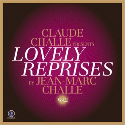 Claude Challe - Lovely Reprises 2