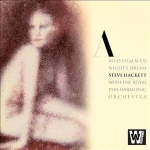 Steve Hackett & Steve Hackett - A Midsummer Night's Dream