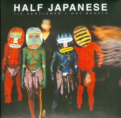 Half Japanese - Half Gentlemen Not Beasts (3 CDs)