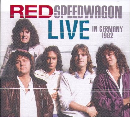 REO Speedwagon - Live In Germany 1982