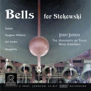 Susato, Ralph Vaughan Williams (1872-1958), Del Tredici, Daugherty, Jerry Junkin, … - Bells For Stokowski - Danserye, English Folk - Song Suite, In Wartime, Bells for Stokowski