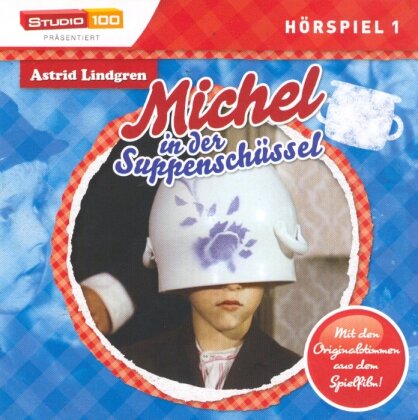 Astrid Lindgren - Michel In Der Suppenschüssel - Hochdeutsch