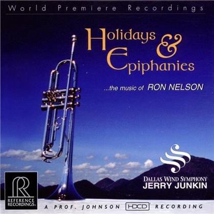 Ron Nelson, Jerry Junkin & Dallas Wind Symphony - Holidays & Epiphanies...The Music Of Ron Nelson - HDCD