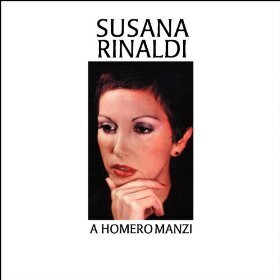 Susana Rinaldi - A Homero Manzia