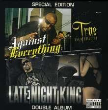 Trae Tha Truth - Late Night Kings Against Everything (2 CDs)