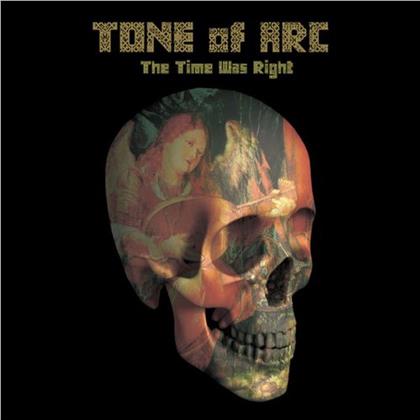 Tone Of Arc - Time Was Right