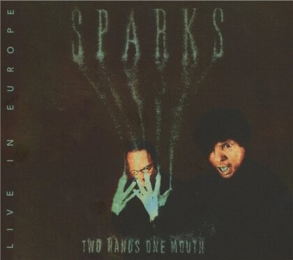 The Sparks - Two Hands One Mouth: Live In Europe (2 CD)