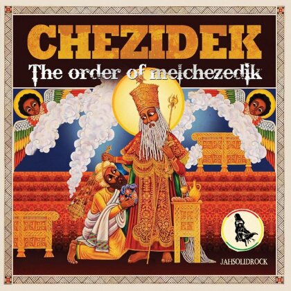 Chezidek - Order Of Melchezedik