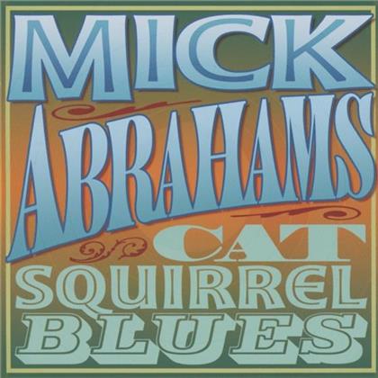 Mick Abrahams - Cat Squirrel Blues (2 CDs)