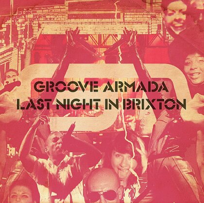 Groove Armada - Last Night In Brixton