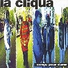 La Cliqua - Concu Pour Durer