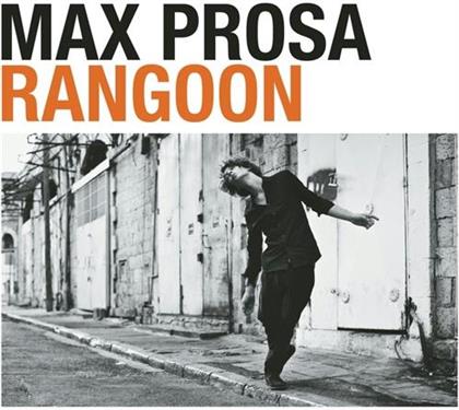 Max Prosa - Rangoon (2 CDs)