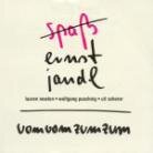 Ernst Jandl - Vom Vom Zum Zum